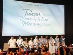 Film Tuhan, Benarkah Kau Mendengarku? Siap Syuting! Persembahan Paragon Pictures