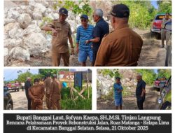 Tekad Kuat.! Tingkatkan Pembangunan. Bupati Balut, Tinjau Langsung Rencana Rekonstruksi Jalan ” Ruas Matanga–Kepapa Lima”