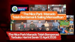 BREAKING NEWS :                                                      THE NICE PARK Manado  Telah Berdamai  Secara Kekeluargaan Dan Saling Memaafkan –            Kini The Nice Park Manado Telah Kembali Beroperasi Terbuka Bagi Masyarakat Senin 13 April 2026