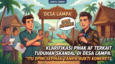 Klarifikasi Pihak AF Terkait Tuduhan Skandal di Desa Lampa: “Itu Opini Sepihak Tanpa Bukti Konkret”‎‎