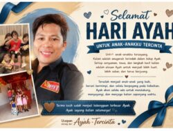 Selamat Hari Ayah: Ungkapan Cinta Seorang Ayah untuk Anak-Anaknya