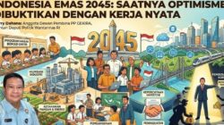 Herry Dahana: Indonesia Emas 2045 Harus Dibangun dengan Kerja Nyata