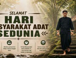 9 Agustus, Andy Java Ajak Hormati Kearifan Masyarakat Adat sebagai Solusi Krisis Lingkungan