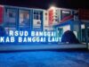 Listrik RSUD Tak Memadai Tunjang Pelayanan, Pemerintah dan DPRD Banggai Laut Diminta Segera Bertindak
