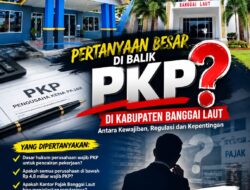 DASAR WAJIB PKP CV DI BANGGAI LAUT TAK KUNJUNG TERJAWAB