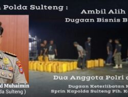 Bidpropam Polda Sulteng Ambil Alih Kasus Dugaan Bisnis BBM Subsidi, Dua Anggota Polri Disorot